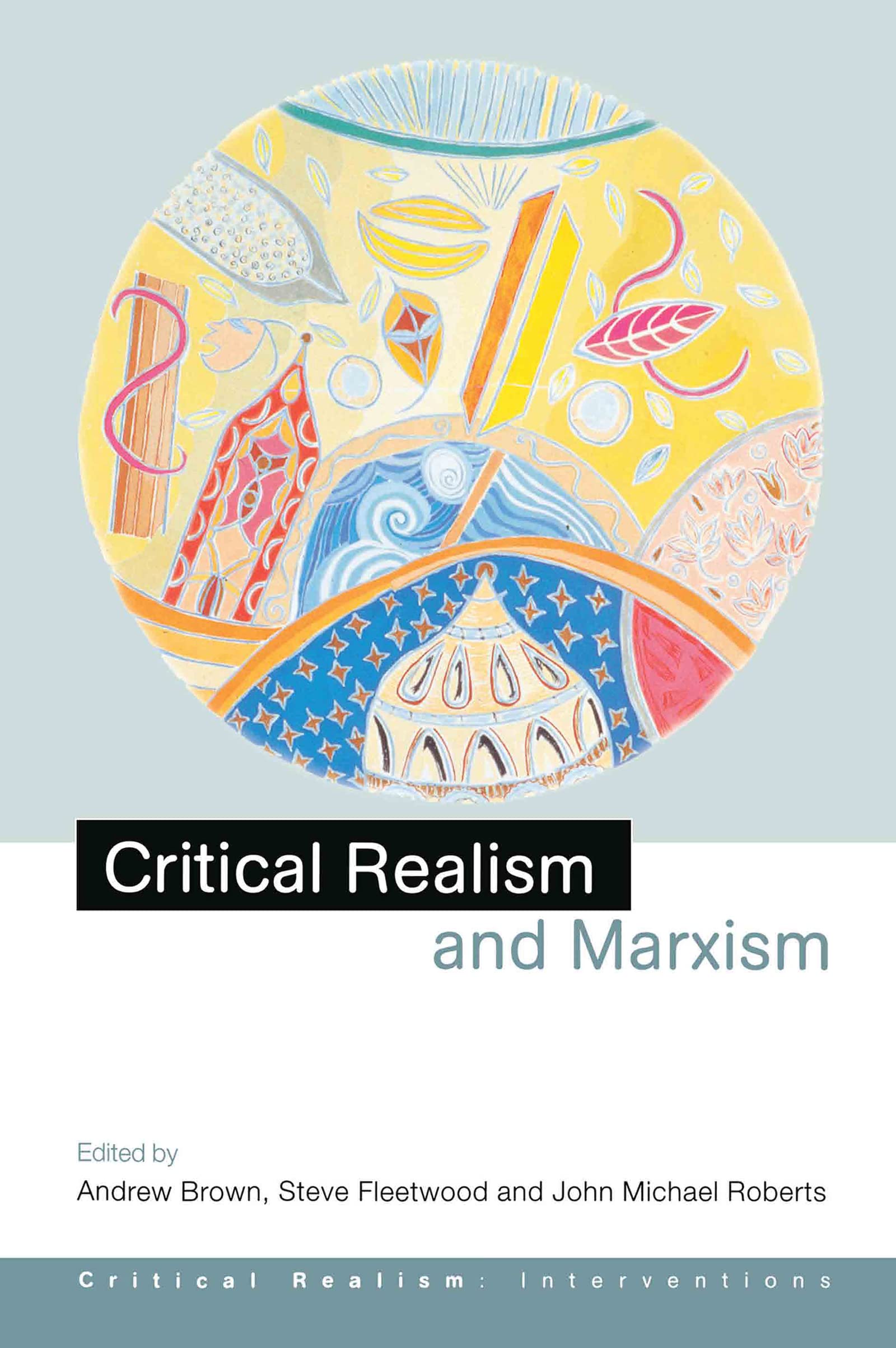 Critical Realism and Marxism (Critical Realism: Interventions) Social Sciences
