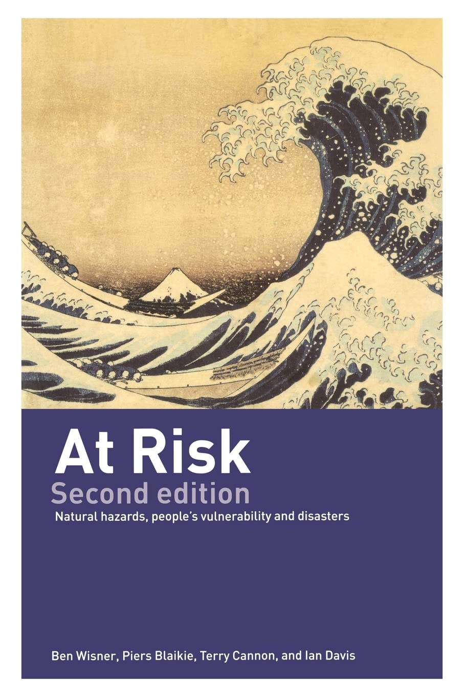 At Risk: Natural Hazards, People's Vulnerability and Disasters book