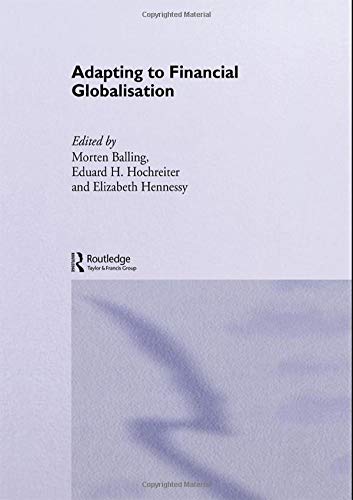 Adapting to Financial Globalisation (Routledge Studies in Money and Banking) Books