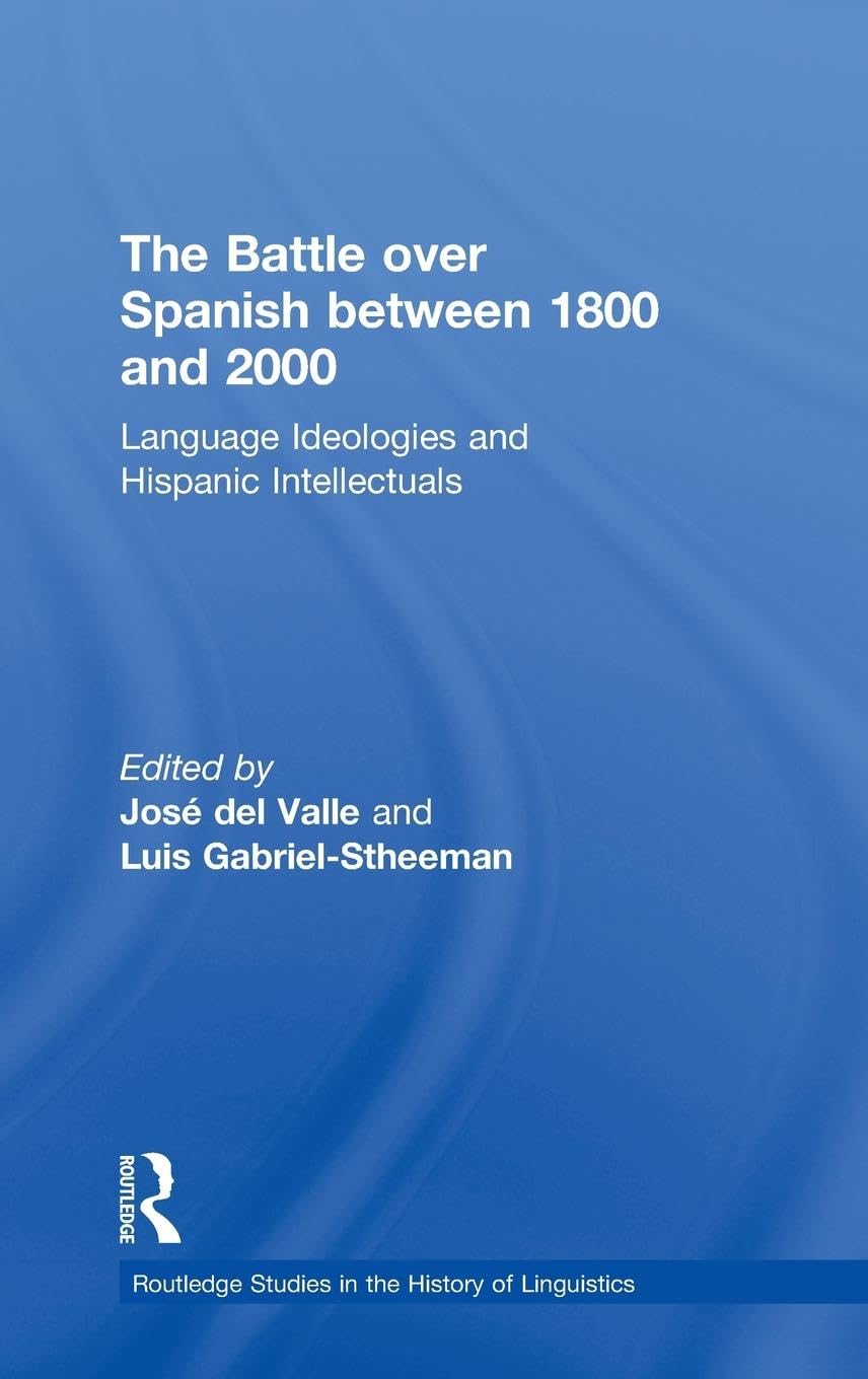 Product Image: The Battle over Spanish between 1800 and 2000