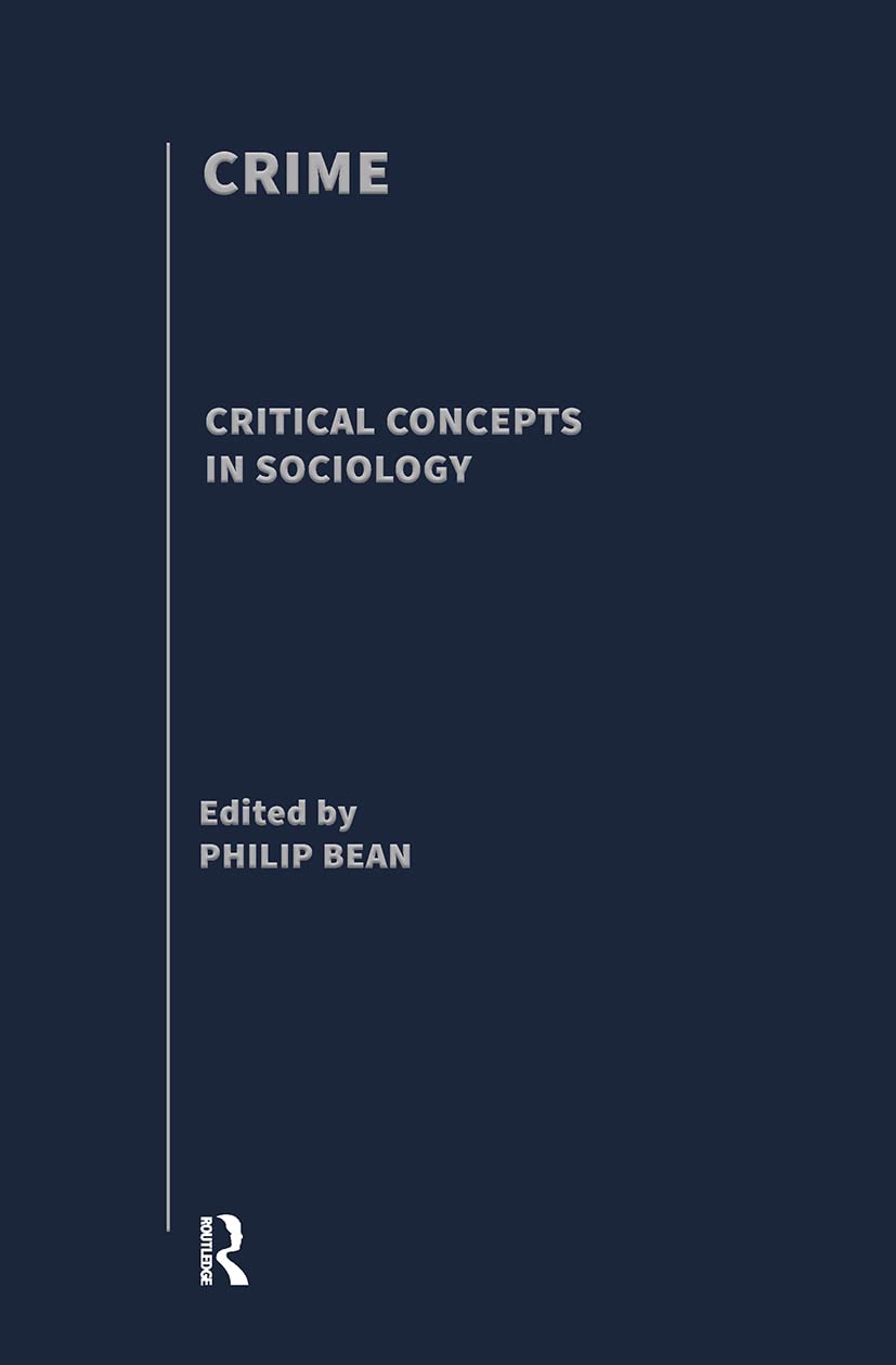 Crime: Critical Concepts in Sociology Law