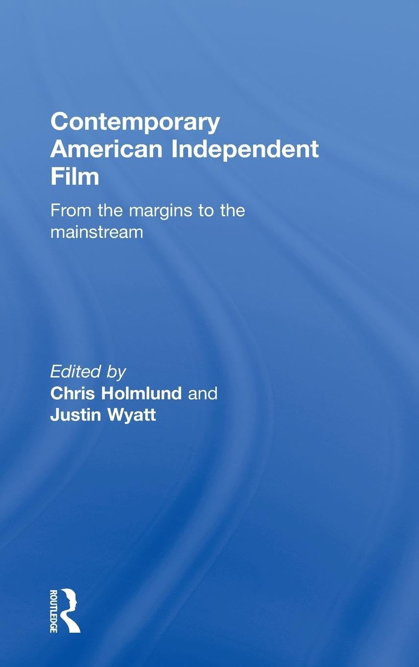 Contemporary American Independent Film Media & Communication