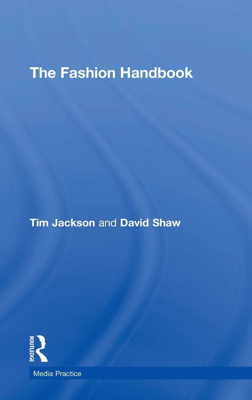 The Fashion Handbook (Media Practice) Media & Communication