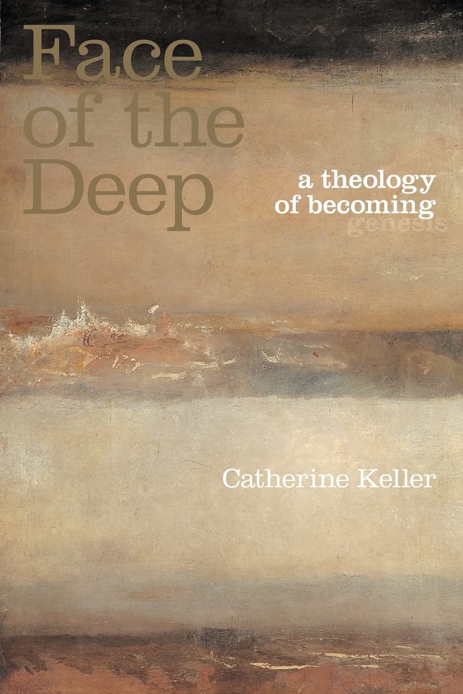 The Face of the Deep: A Theology of Becoming Social Sciences