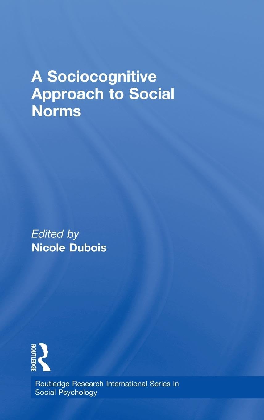 A Sociocognitive Approach to Social Norms Social Sciences