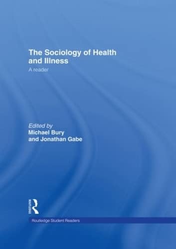 The Sociology of Health and Illness: A Reader (Routledge Student Readers) Medicine