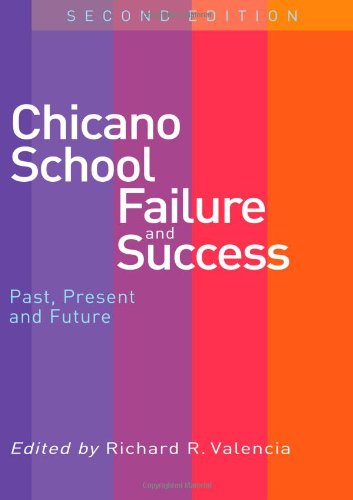 Chicano School Failure and Success: Past, Present, and Future Books