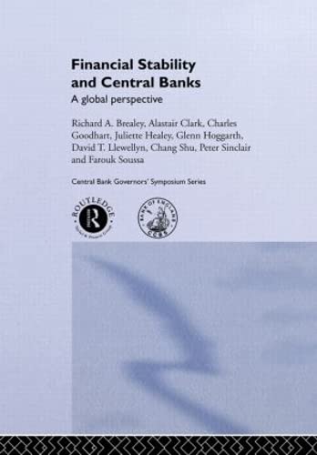 Financial Stability and Central Banks: A Global Perspective (Central Bank Governors' Symposium Series) Business, Finance & Career
