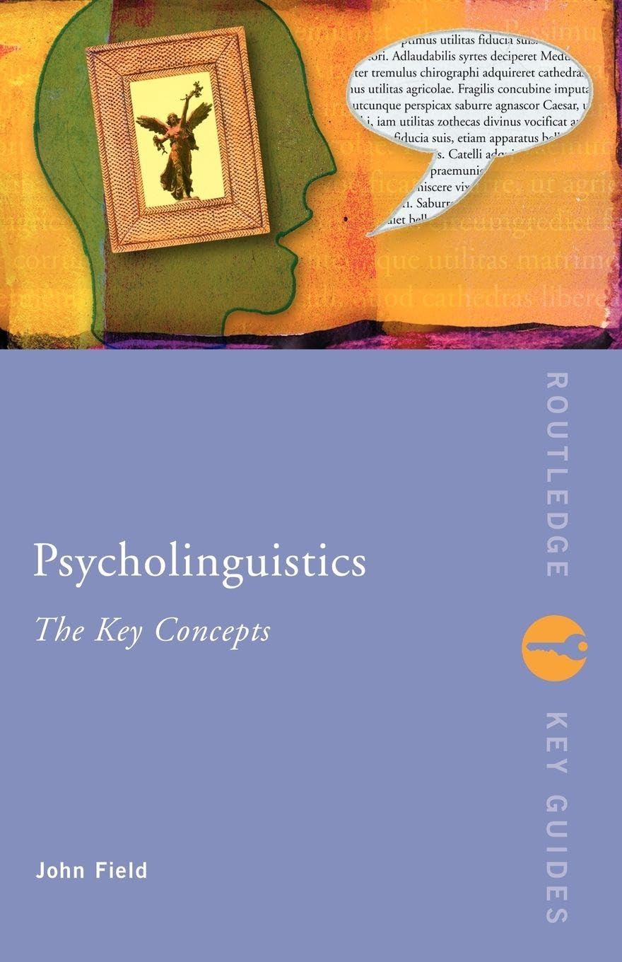 Psycholinguistics: The Key Concepts: The Key Concepts (Routledge Key Guides) Medicine