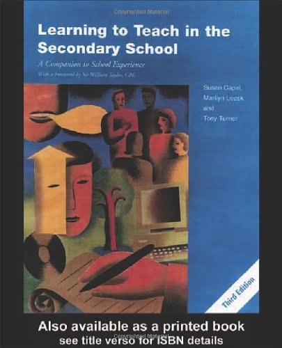 Learning to Teach in the Secondary School: A Companion to School Experience (Learning to Teach Subjects in the Secondary School) Business, Finance & Career