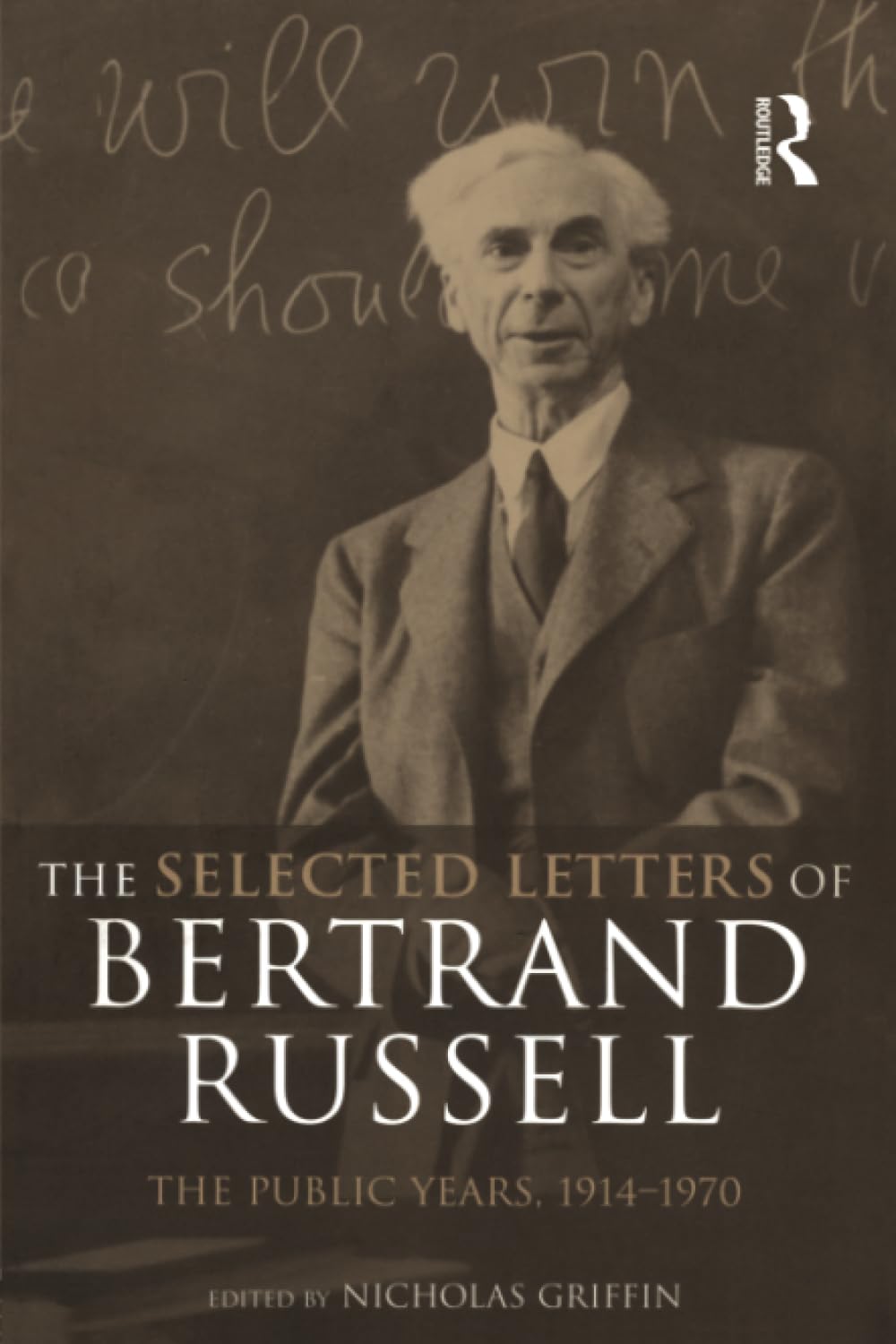 The Selected Letters of Bertrand Russell, Volume 2 Philosophy