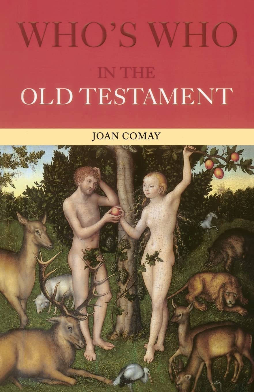 Who's Who in the Old Testament: Together with the Apocrypha Social Sciences