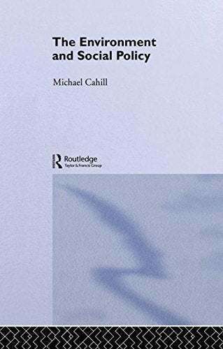 The Environment and Social Policy (Gildredge Social Policy Series) Social Sciences