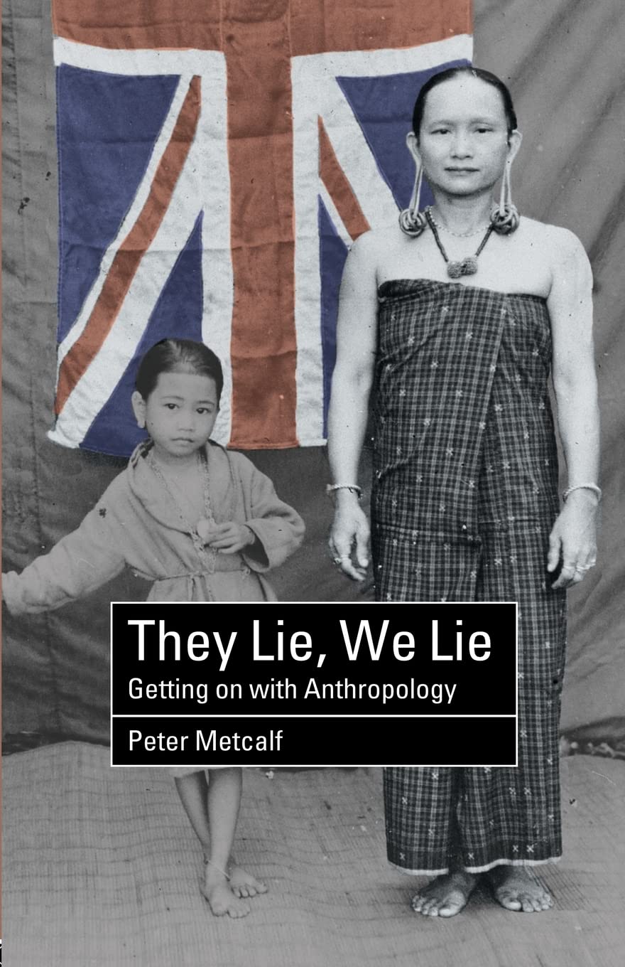 They Lie, We Lie: Getting on with Anthropology Law