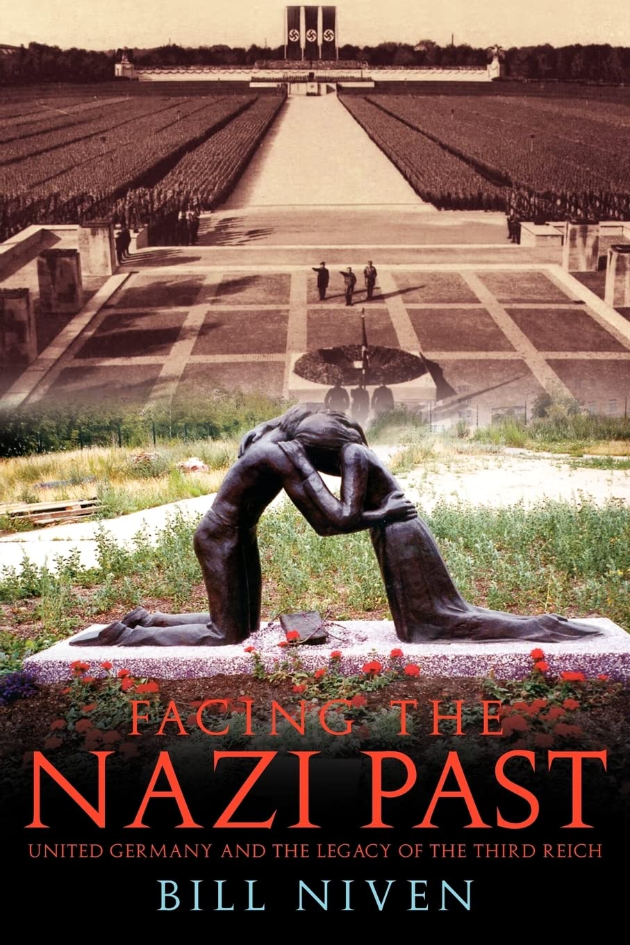 Facing the Nazi Past: United Germany and the Legacy of the Third Reich Social Sciences