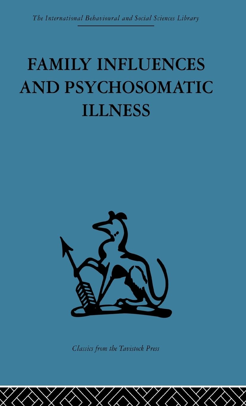 Family Influences and Psychosomatic Illness Medicine