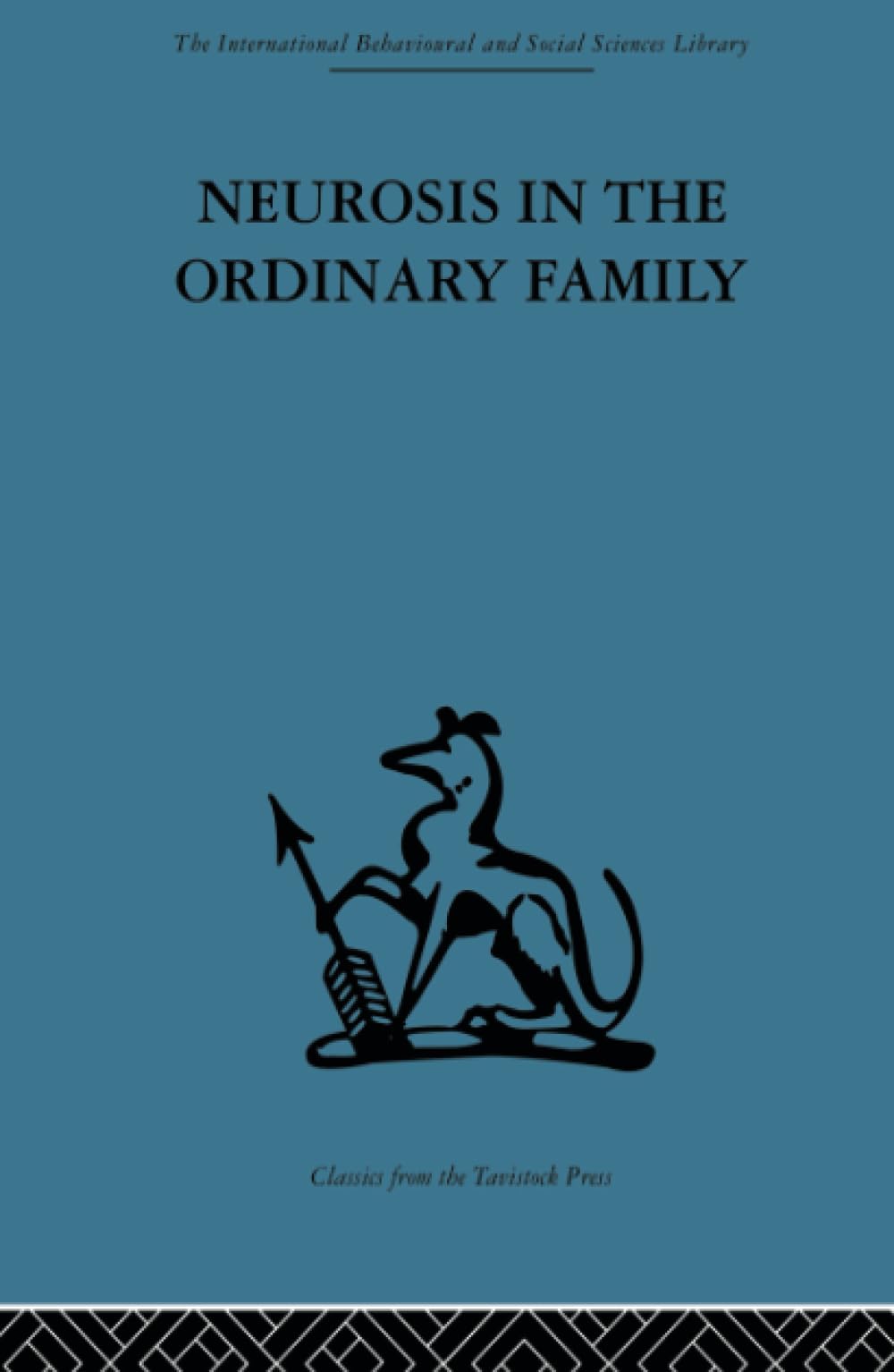 Neurosis in the Ordinary Family: A psychiatric survey Medicine