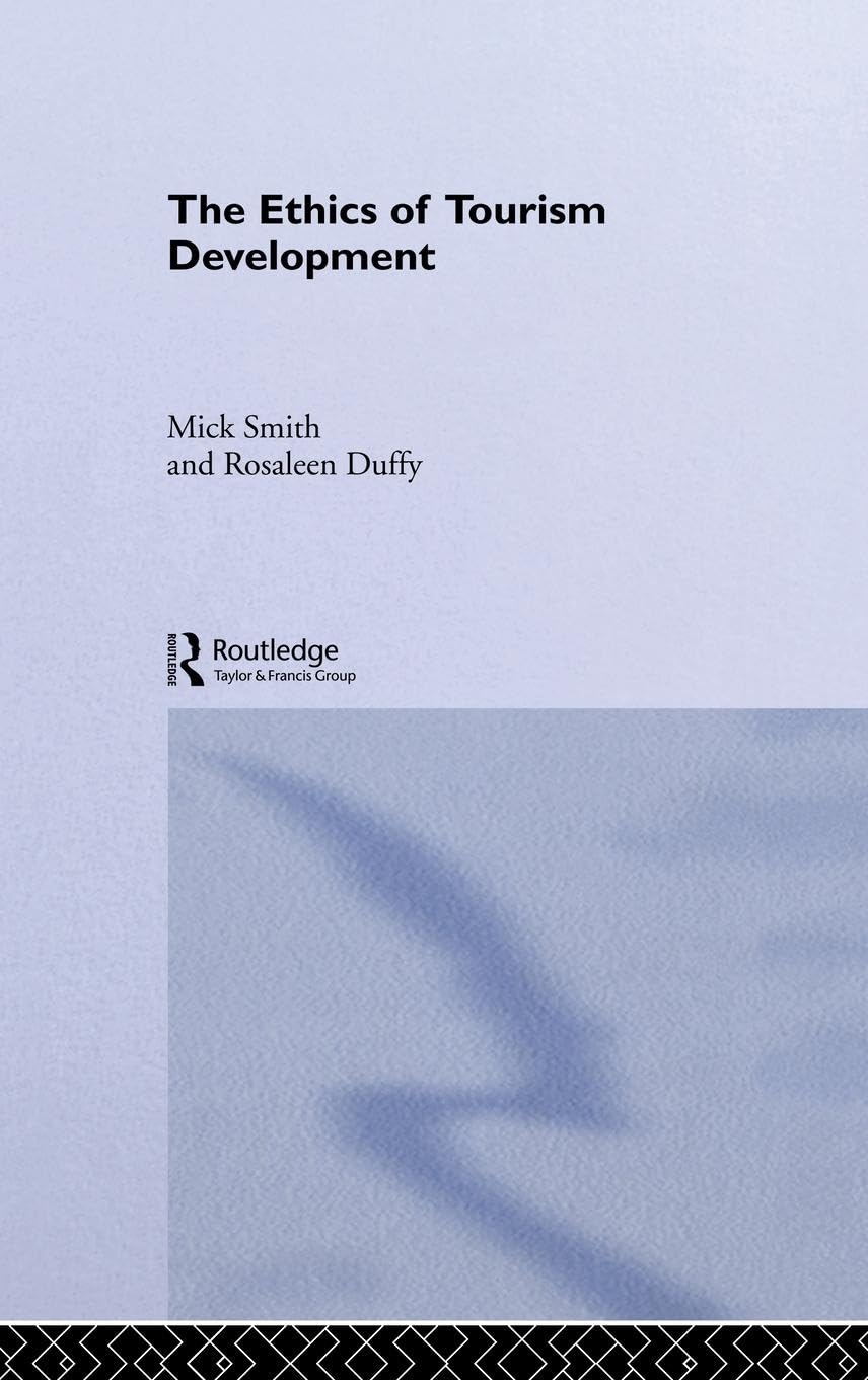 The Ethics of Tourism Development Philosophy