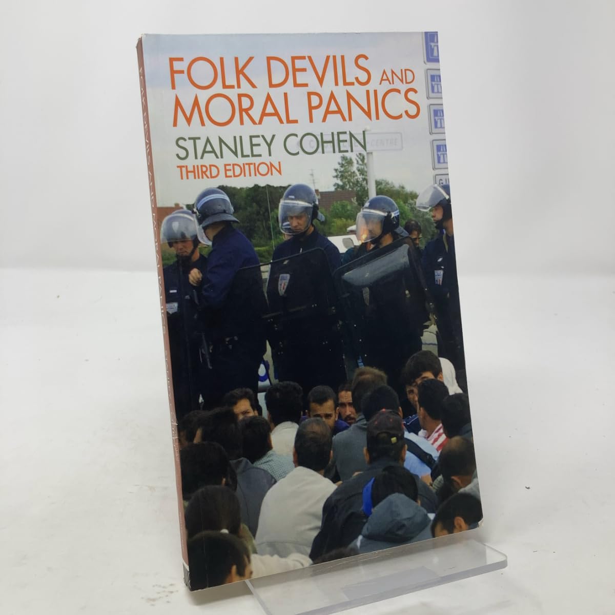 Folk Devils and Moral Panics: The Creation of the Mods and Rockers: 30th Anniversary Edition Media & Communication