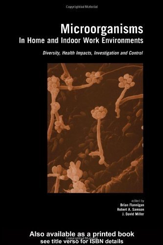 Microorganisms in Home and Indoor Work Environments: Diversity, Health Impacts, Investigation and Control Mathematics