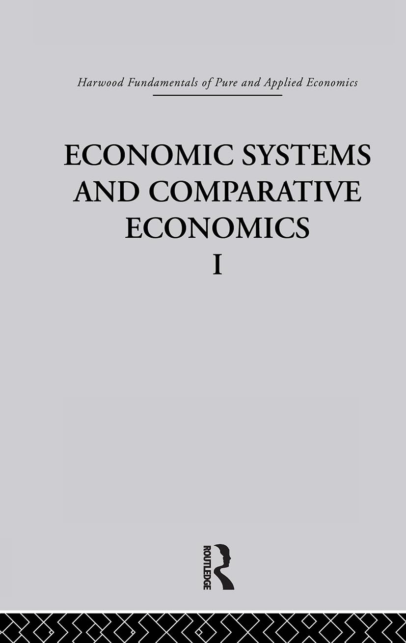 Economic Systems & Comparative Economics I: Harwood Fundamentals of Applied Economics Business, Finance & Career