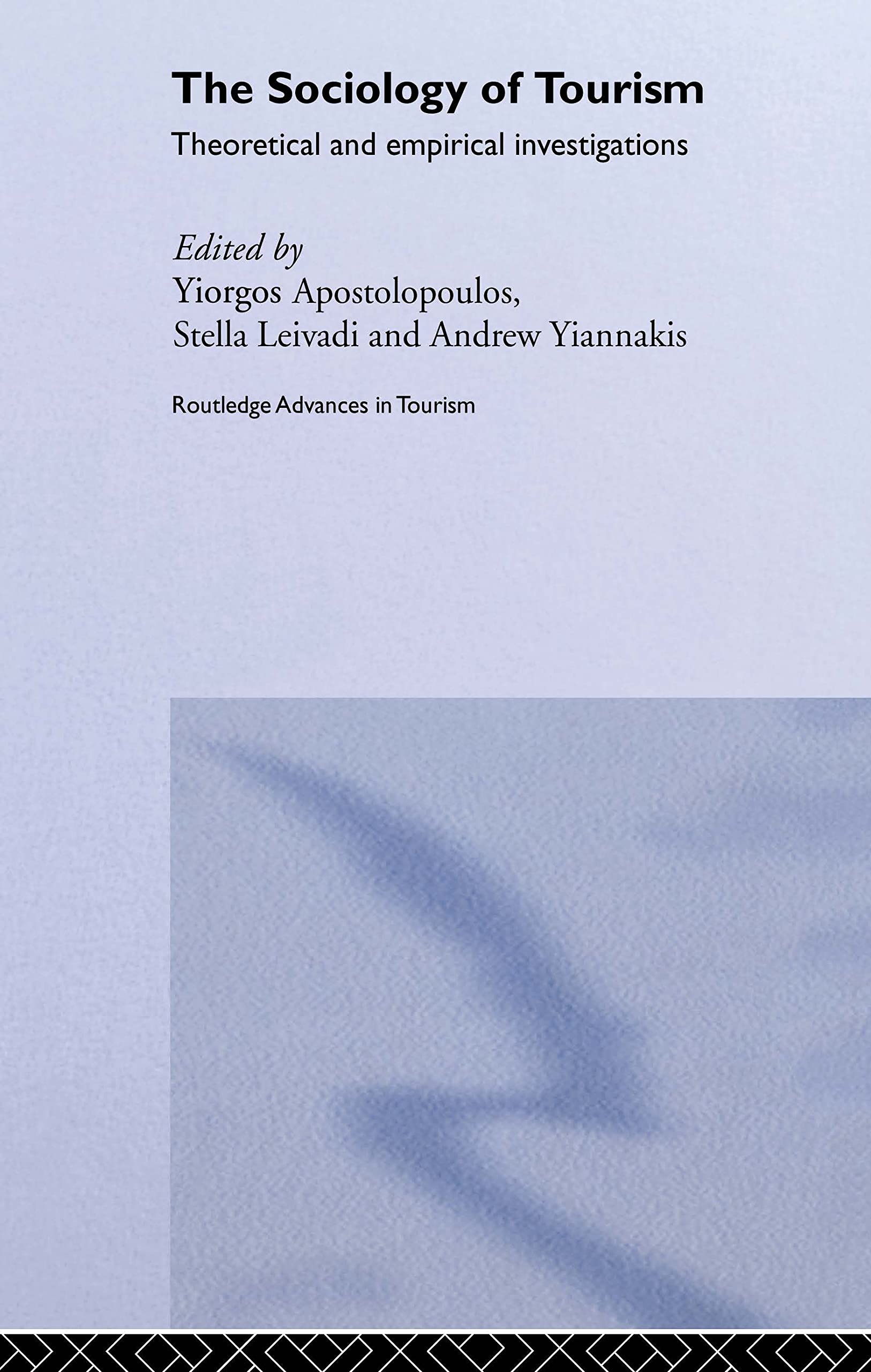The Sociology of Tourism Social Sciences