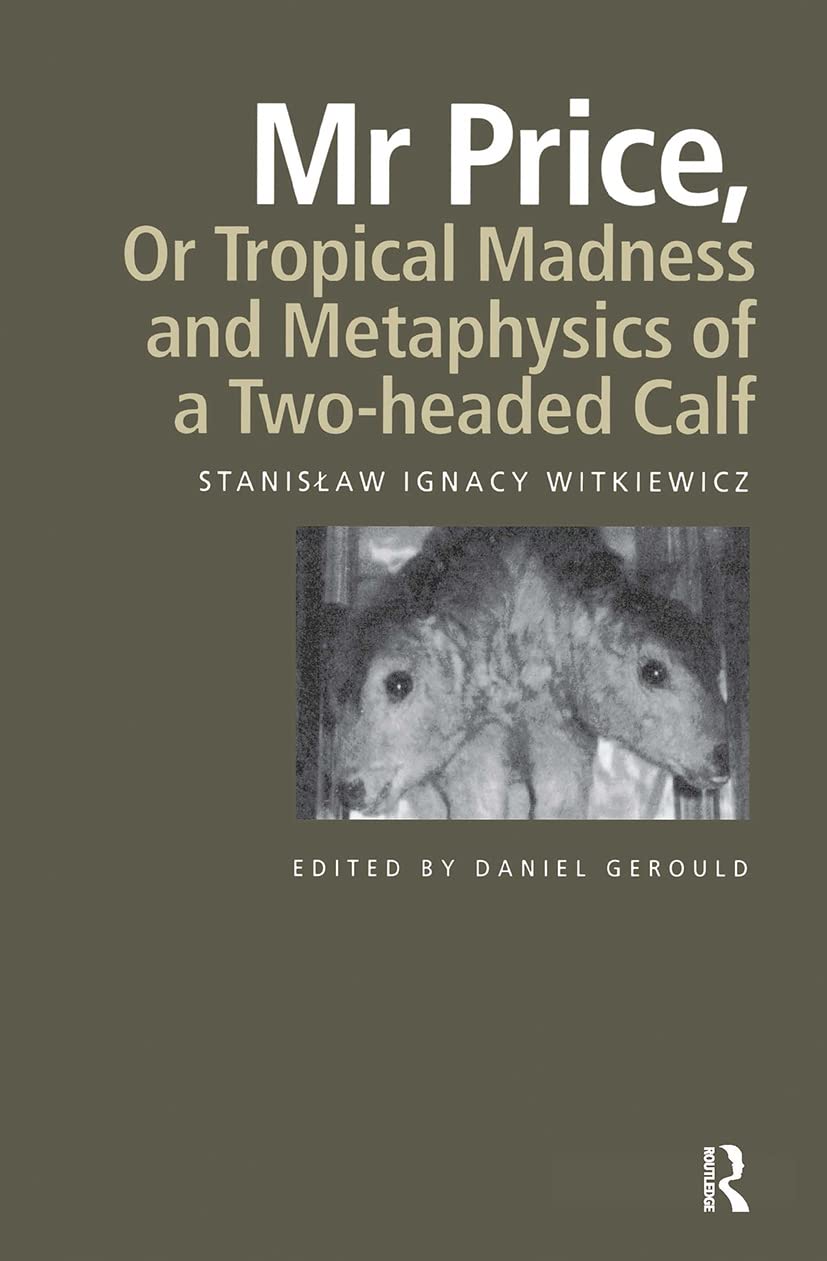 Mr Price, or Tropical Madness and Metaphysics of a Two- Headed Calf Drama