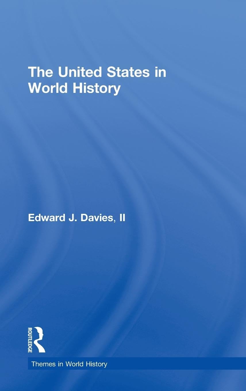 The United States in World History Politics & History