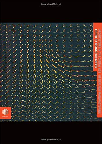 Architecture in the Digital Age: Design and Manufacturing Computer Science