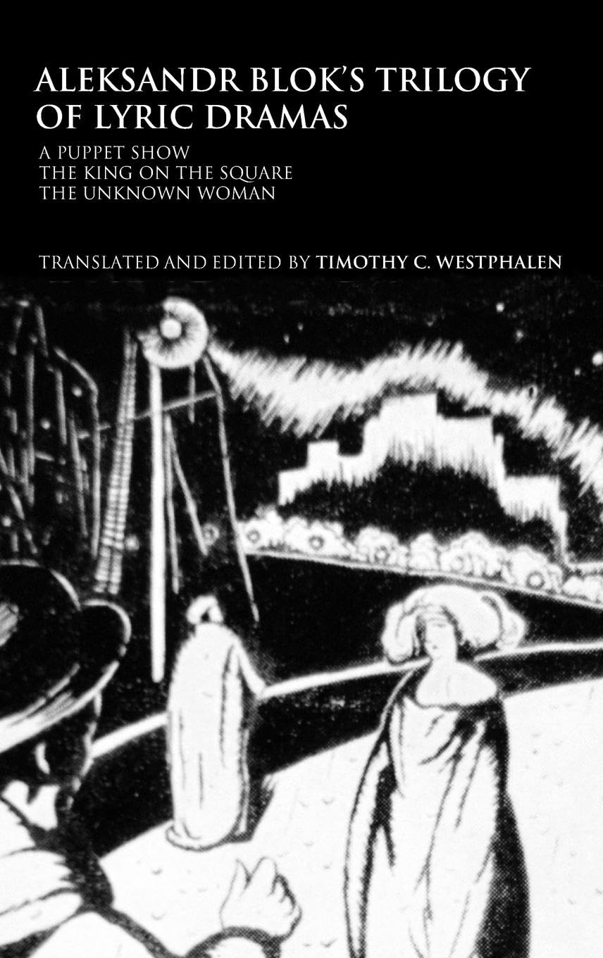 Aleksandr Blok's Trilogy of Lyric Dramas Drama