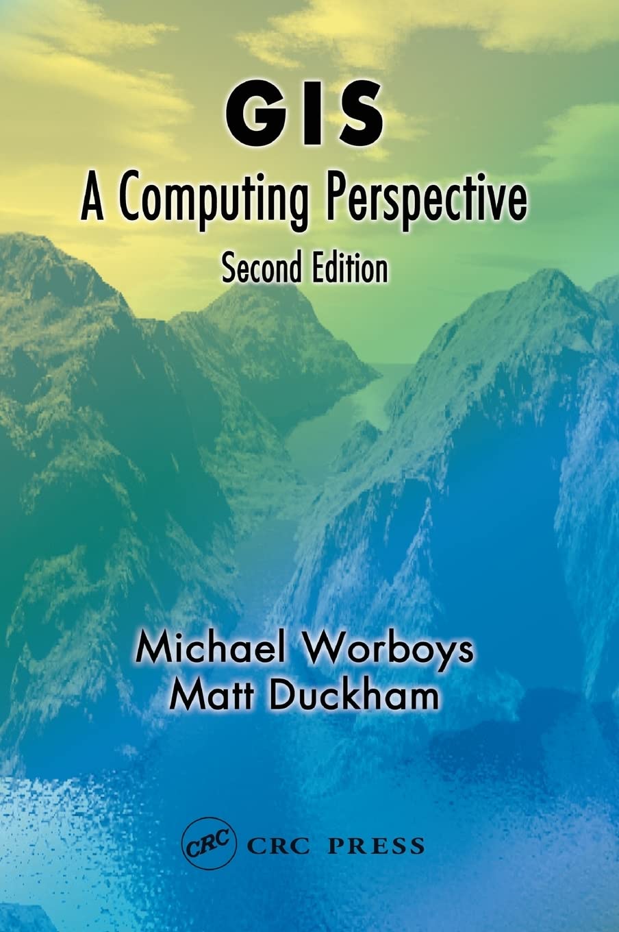 GIS: A Computing Perspective, Second Edition Computer Science
