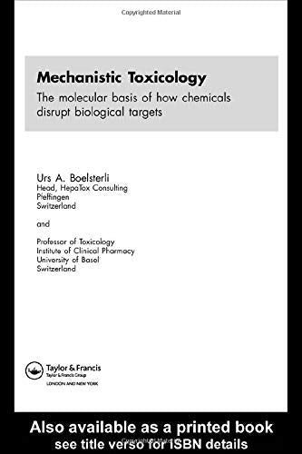 Mechanistic Toxicology: The Molecular Basis of How Chemicals Disrupt Biological Targets Natural Sciences