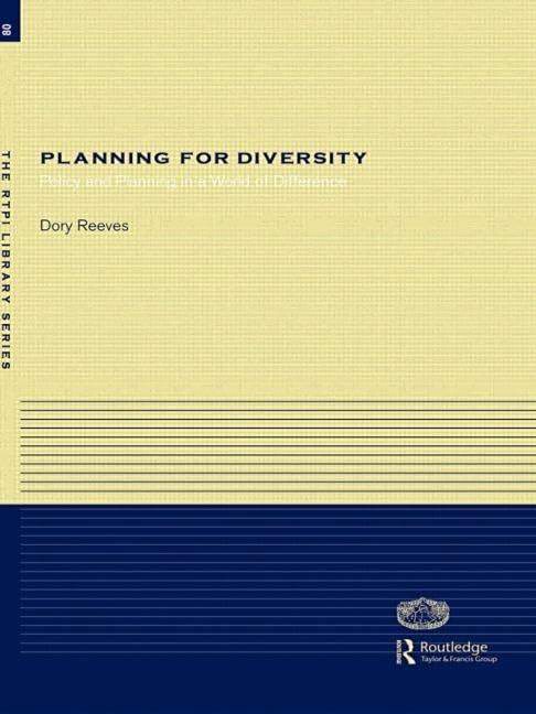 Planning for Diversity: Policy And Planning In A World Of Difference (RTPI Library) Social Sciences