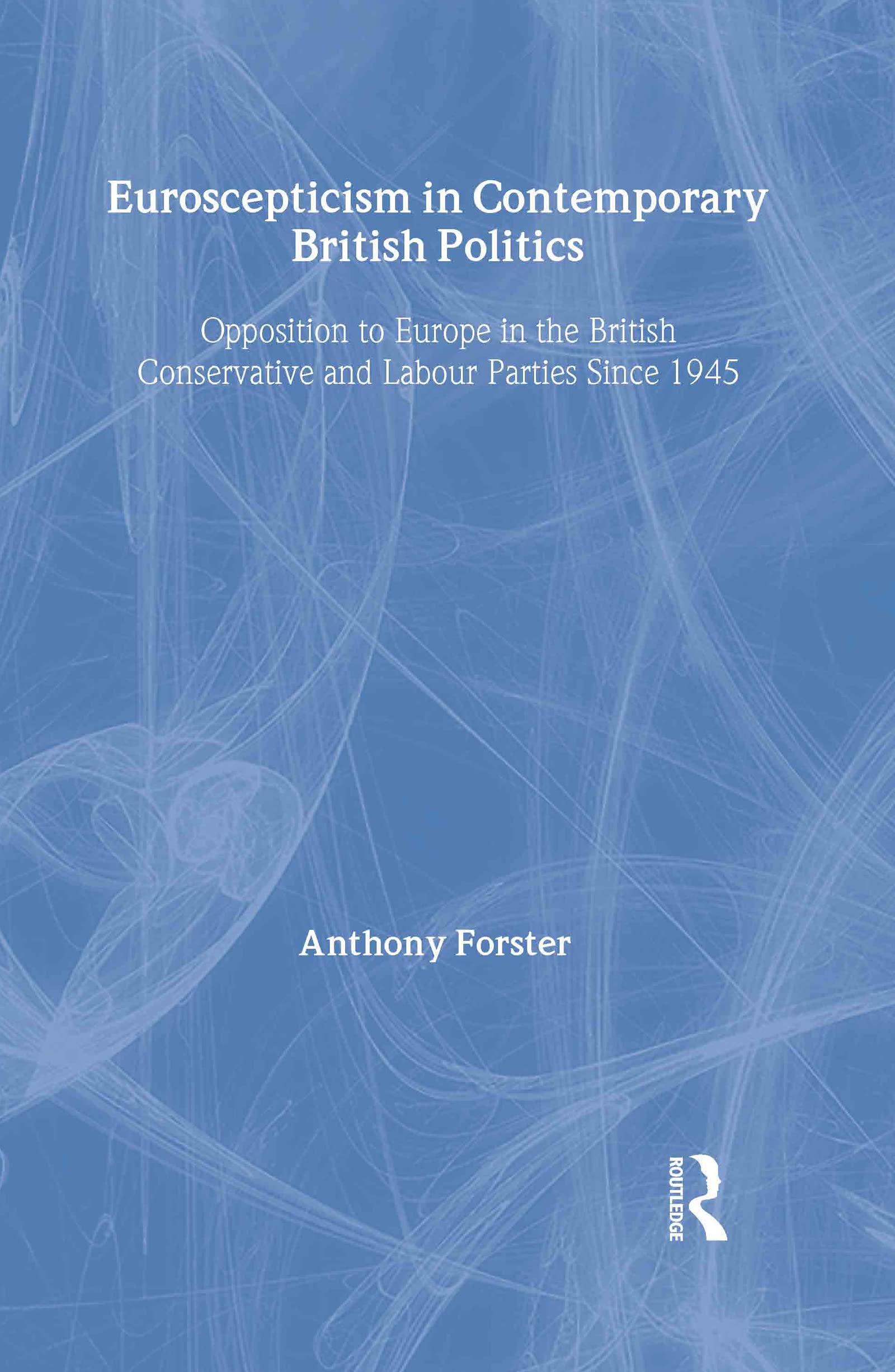 Euroscepticism in Contemporary British Politics Business, Finance & Career