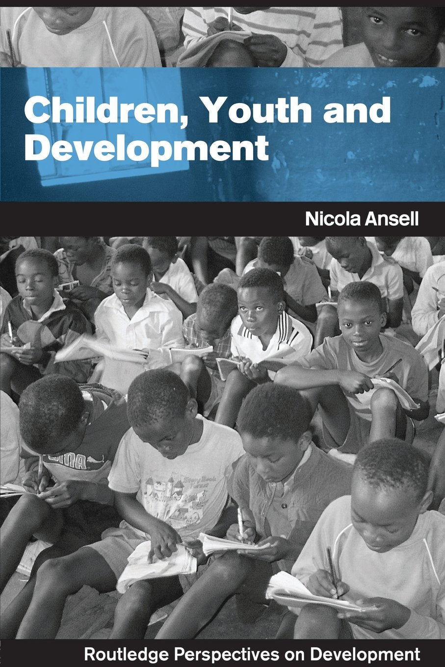 Children, Youth and Development (Routledge Perspectives on Development) Social Sciences