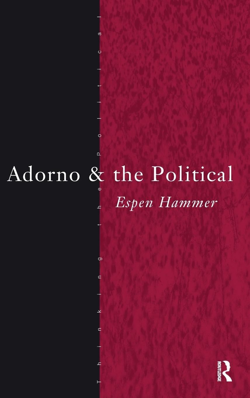 Adorno and the Political Philosophy
