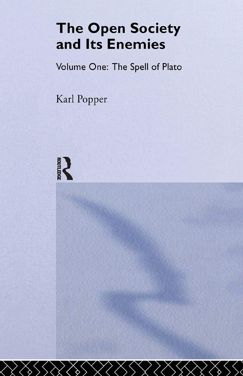 The Open Society and its Enemies: The Spell of Plato (Routledge Classics) Philosophy