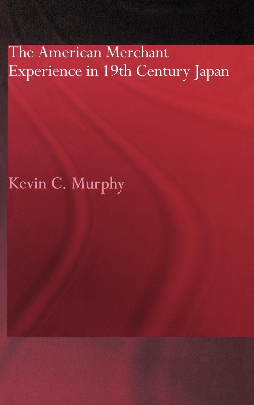 The American Merchant Experience in Nineteenth Century Japan Law