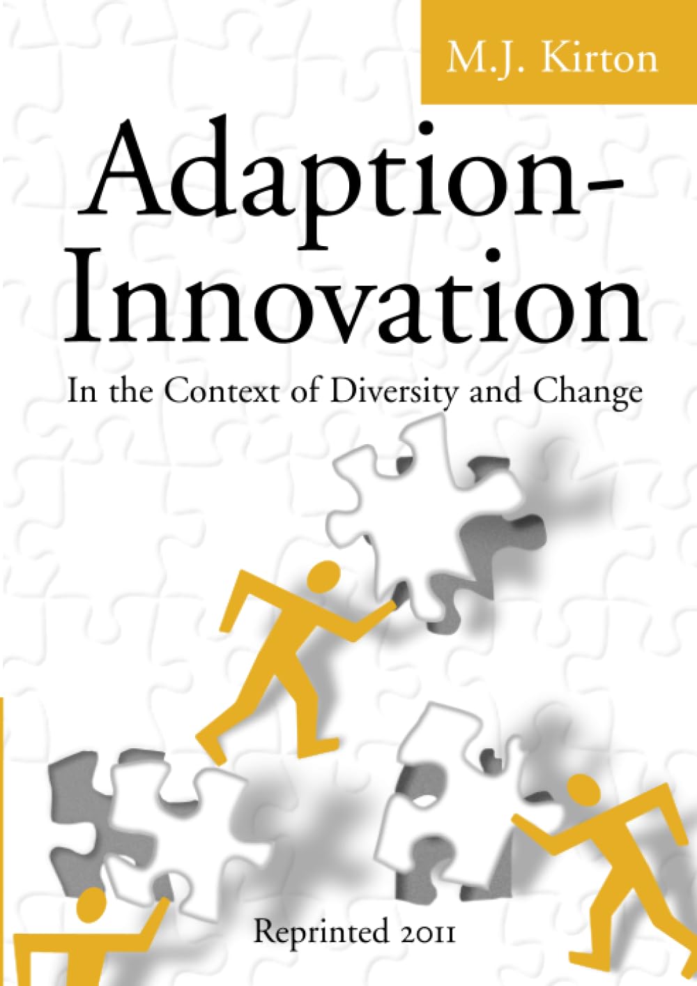 Adaption-Innovation: In the Context of Diversity and Change Business, Finance & Career