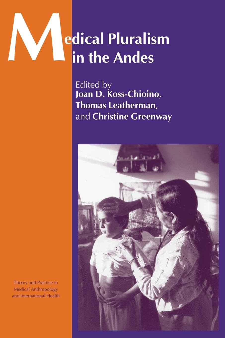 Medical Pluralism in the Andes Medicine