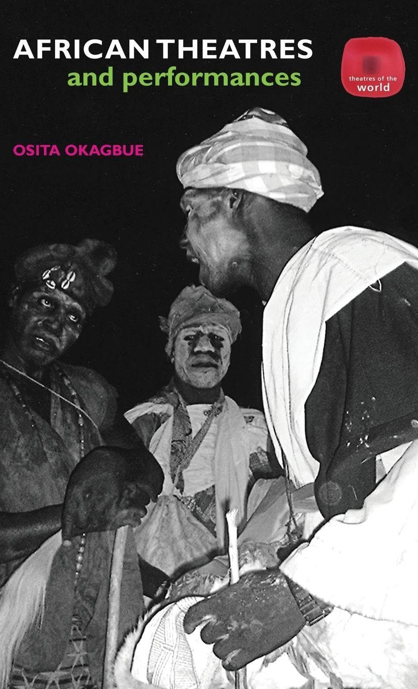 African Theatres and Performances Drama