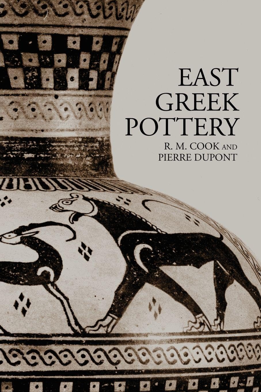 East Greek Pottery (Routledge Readings in Classical Archaeology) Law