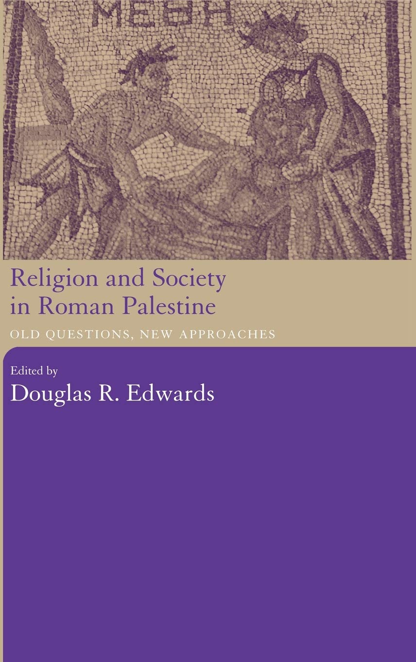 Religion and Society in Roman Palestine Social Sciences