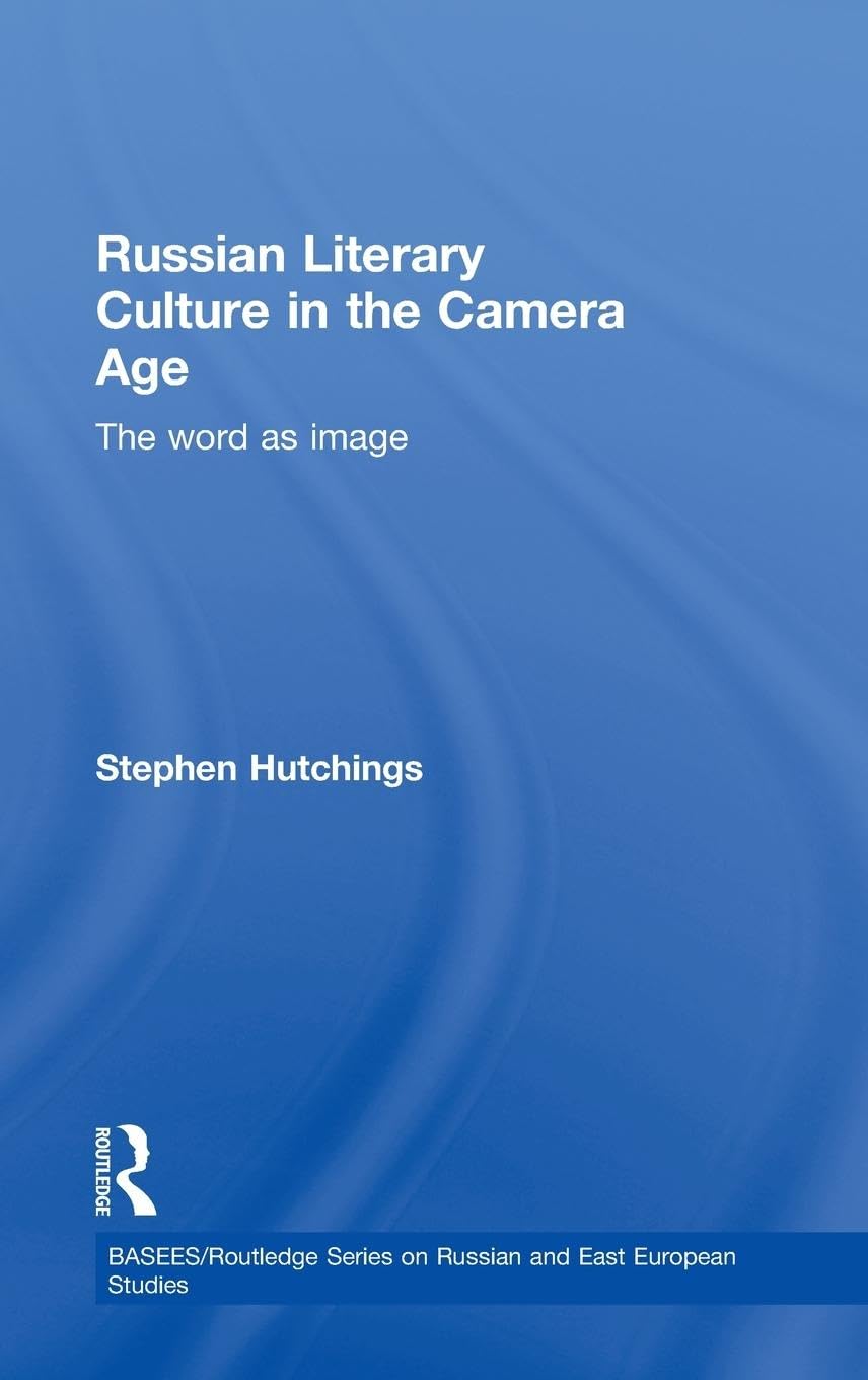 Russian Literary Culture in the Camera Age Social Sciences