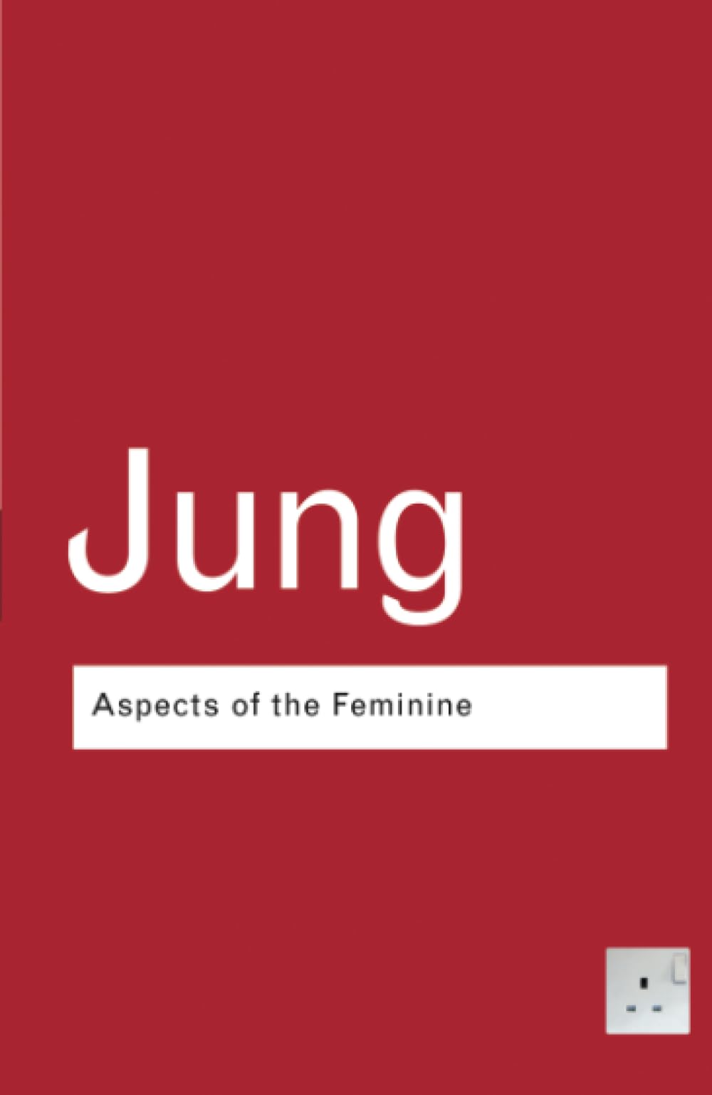 Aspects of the Feminine (Routledge Classics) Philosophy