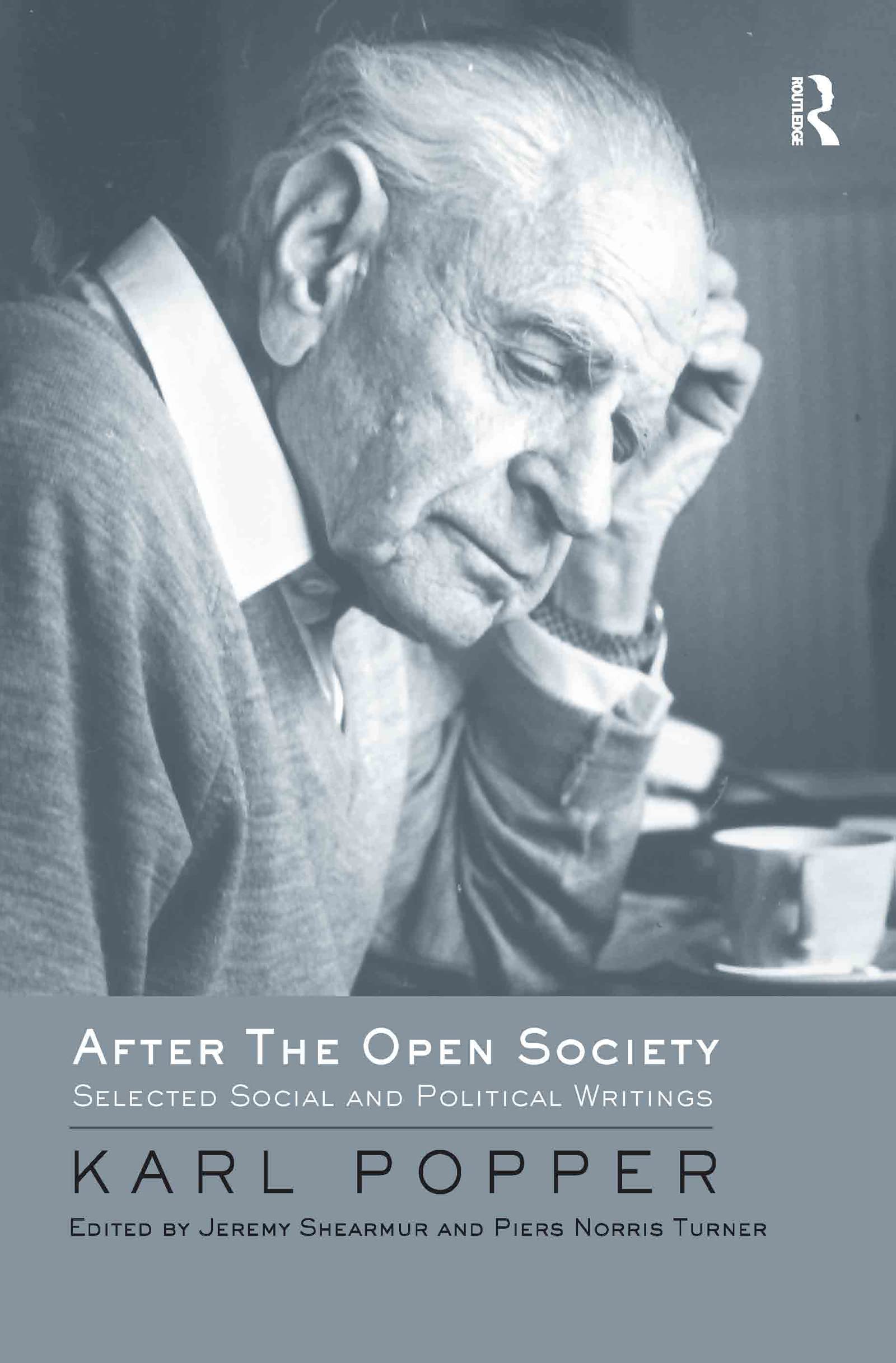 After The Open Society: Selected Social and Political Writings (Routledge Classics) Philosophy