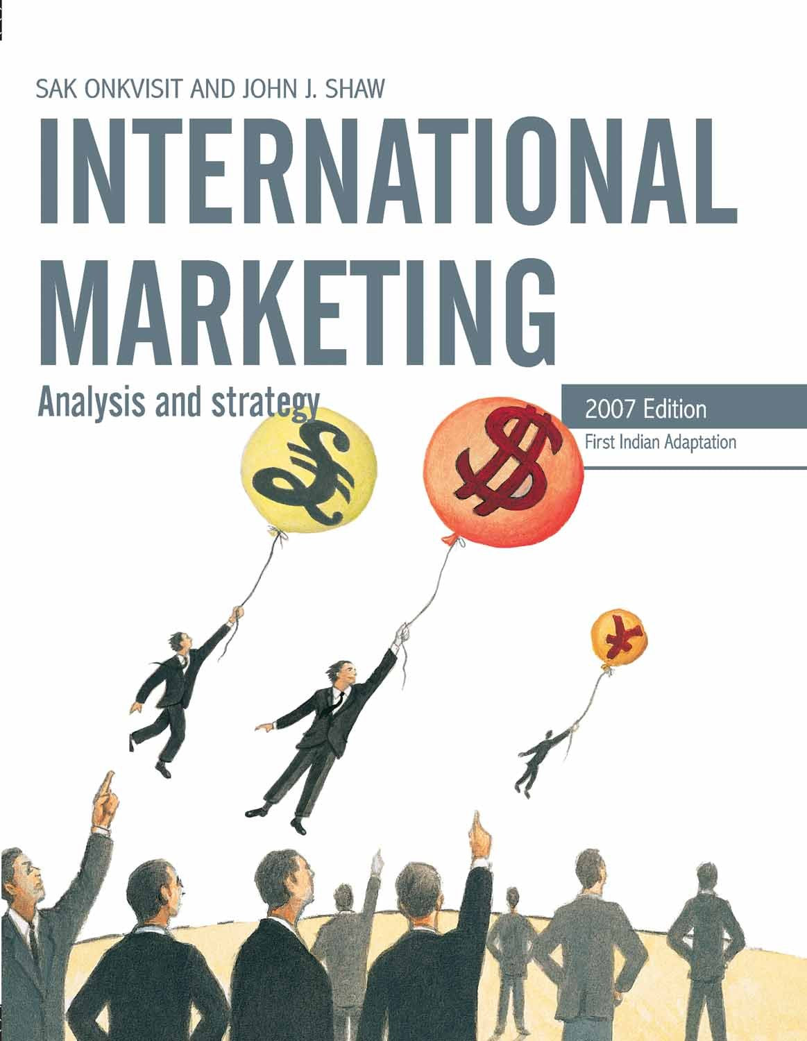 International Marketing: Analysis and Strategy: Strategy and Theory Business, Finance & Career