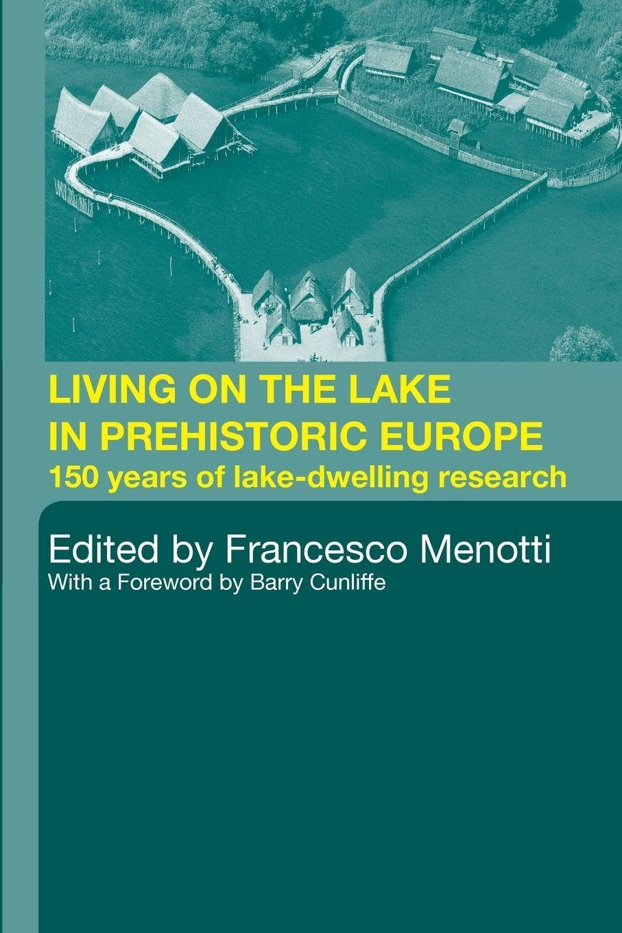 Living on the Lake in Prehistoric Europe Books