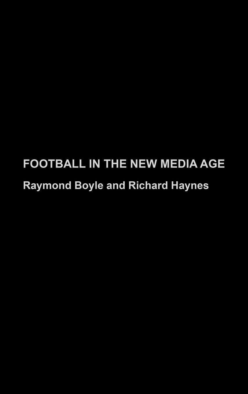 Football in the New Media Age Media & Communication