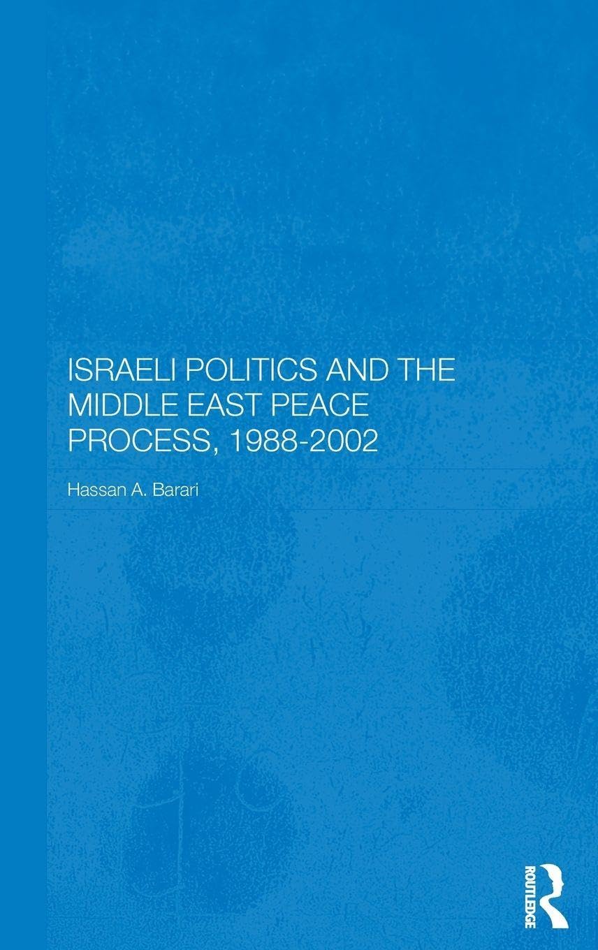 Israeli Politics and the Middle East Peace Process, 1988-2002 Social Sciences